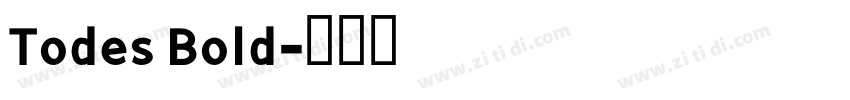 Todes Bold字体转换